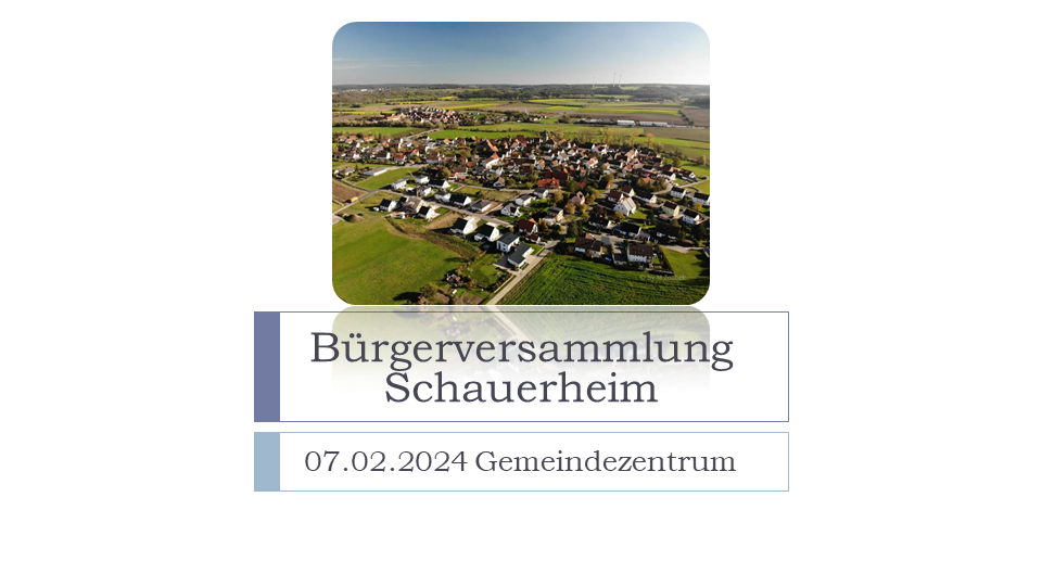 Read more about the article Bericht Bürgerversammlung Schauerheim 2024