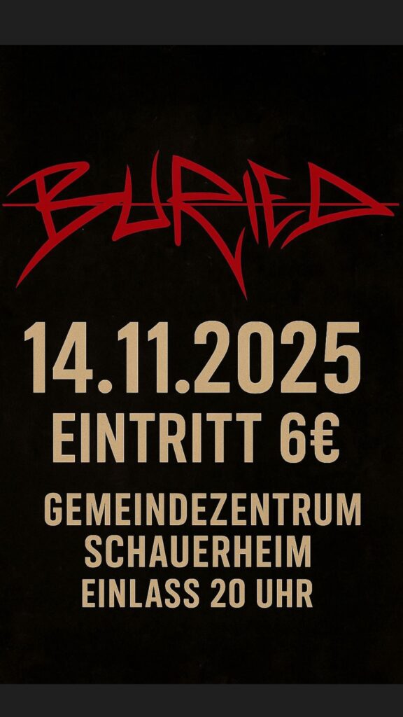 FC Schauerheim präsentiert: BURIED!